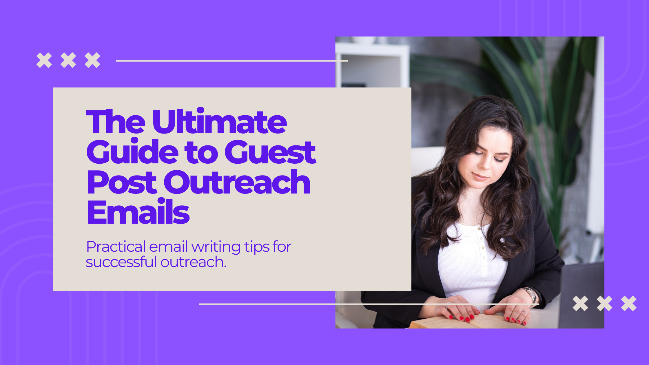 How to Write a Guest Post Outreach Email | Expert Guide